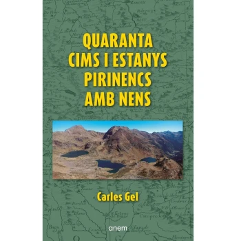 QUARANTA CIMS I ESTANYS PIRINENCS AMB NENS