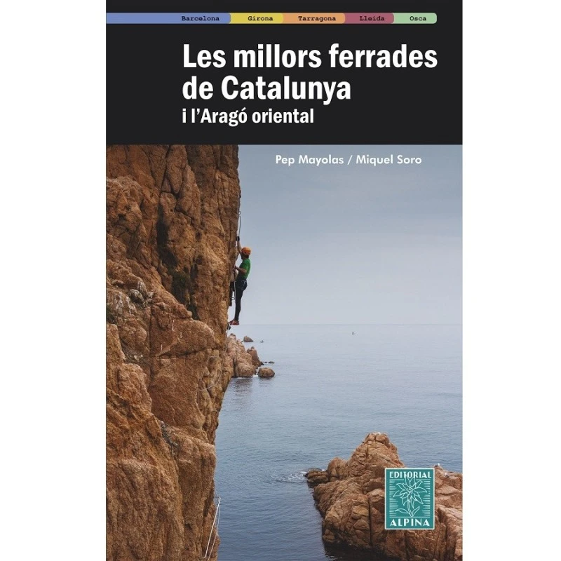 LES MILLORS FERRADES DE CATALUNYA I LARAGÓ ORIENTA
